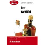 Školska knjiga RAT ZA VISKI - biblioteka NOVA - Elmore Leonard | shoptok.hr