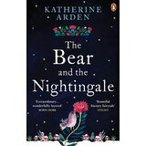 Random House Katherine Arden - The Bear And The Nightingale | Eponuda.com
