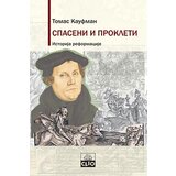 Clio Tomas Kaufman - Spaseni i prokleti: istorija reformacije Cene