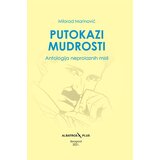 Albatros plus Milorad Marinović - Putokazi mudrosti: Antologija neprolaznih misli Cene