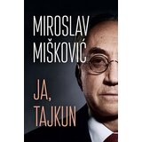 Laguna Miroslav Mišković - JA, TAJKUN - potpisan primerak Cene