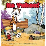 Fibra Bill Watterson - Na Yukon! | ePonuda.com