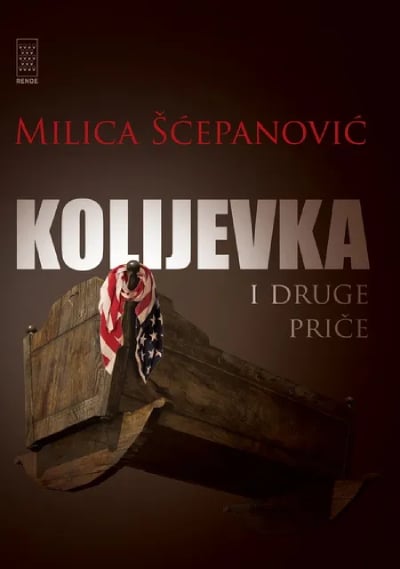 Milica Šćepanović - Kolijevka i druge priče
