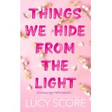 Hachette Lucy Score - Things We Hide From The Light | Eponuda.com