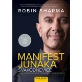 Robin Šarma
 - Manifest junaka svakodnevice
