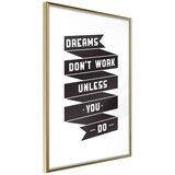  Poster - Dreams Don't Come True on Their Own II 40x60 | shoptok.hr