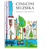 Móra: Cini-cini glazba - Knjiga pjesama za vrtićance
