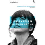 Blum izdavaštvo Jana Bukova - Putovanje u pravcu senke Cene