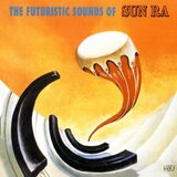  Sun Ra - The Futuristic Sounds Of | Eponuda.com