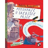 Kreativni Centar Anđelka Ružić - Putovanje u središte priče: priručnik za kreativno pisanje | Eponuda.com