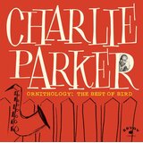  PARKER,CHARLIE - ORNITHOLOGY: THE BEST OF BIRD (LP) | Eponuda.com