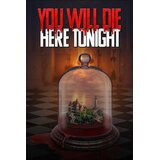 Steam you will die here tonight key (pc) global | Eponuda.com