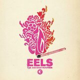 E WORKS RECORDS EELS - The Deconstruction | Eponuda.com