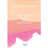 Viktor Frankl
 - Nečujan vapaj za smislom