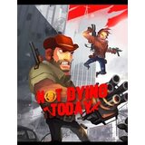 not dying today (pc) steam key europe  not dying today (pc) steam key europe Slike