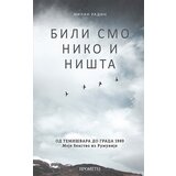 Prometej, Novi Sad Milan Radin - Bili smo niko i ništa Cene