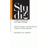 Akademska Knjiga Herbert Hunger und die Wiener Schule der Byzantinistik - Andreas Kulzer Cene