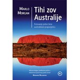 Mozaik knjiga TIHI ZOV AUSTRALIJE, Marlo Morgan Cijene
