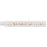 HEKA Zložljivi meter (Dolžina: 2 m, Bela, Natis: ŠE NA MNOGA LETA!) | Shoptok.si