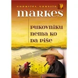 Gabrijel Garsija Markes - Pukovniku nema ko da piše