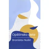 Branislav Nušić - Opštinsko dete