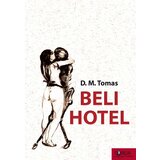 Odiseja D. M. Tomas - Beli hotel