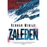 Čarobna knjiga Bernar Minije
 - Zaleđen Cene