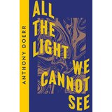 Harper Collins Publishers Ltd Anthony Doerr - All the Light We Cannot See Cene