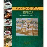 Aleksandra Lif,Fred Leman - Van Gogova trpeza u gostionici Ravu