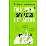 Various - Talk More. Say Less. Get Ahead.