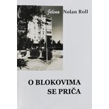 Udruženje nezavisnih pisaca Srbije Jelena Nolan Roll - O blokovima se priča | ePonuda.com