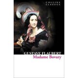 Harper Collins Publishers Ltd Gustave Flaubert - Madame Bovary (Collins Classics) | ePonuda.com