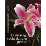 Dubravka Savić - Poruka skrivena među laticama-Le langage des fleurs en France