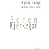 Dereta Seren Kjerkegor - O pojmu ironije Cene'.'