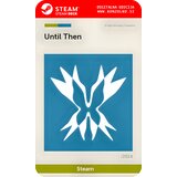  Until Then - Steam koda brez škatlice (WINDOWS PC | STEAM DECK) | Shoptok.si