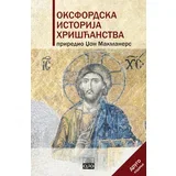 Džon Makmaners - Oksfordska istorija hrišćanstva II izdanje (mek povez)