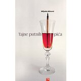 Stanek Miljenko Mitrović - Tajne putnih pića | ePonuda.com