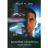 Otvorena knjiga Filip K. Dik - Suvišni izveštaj glas trećeg | ePonuda.com