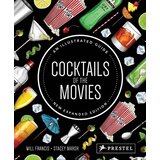 Grantham Book Services Will Francis, Stacey Marsh - Cocktails of the Movies: An Illustrated Guide to Cinematic Mixology | Eponuda.com