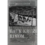 Mirjana Hrnjak - Bauk kruži Rimom...
