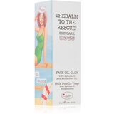 TheBalm To The Rescue® Glow ulje za jačanje i posvjetljivanje za savršeno lice 30 ml | shoptok.hr