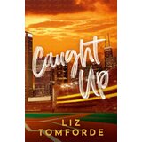 Hachette UK Liz Tomforde - Caught Up Cene