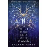 Lauren James - The Quiet At The End Of The World