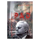 Zavet Vojislav Lalić
 - Pad: Slobodan Milošević Cene