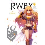 VIZ Media RWBY: Official Manga Anthology, Vol. 4: I Burn Cene