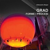 Orion Art Aleksandra Stupar - Grad: forme i procesi Cene