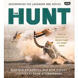 Creative Kingdom Books Alastair Fothergill, Huw Cordey - The Hunt | Eponuda.com