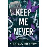 Hachette UK Meagan Brandy - Keep Me Never | Eponuda.com