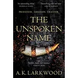 A. K. Larkwood - The Unspoken Name