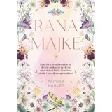 Monika Karles - Rana majke
